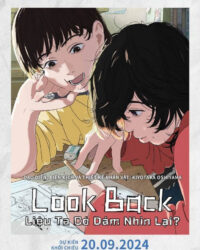 Look Back: Liệu Ta Có Dám Nhìn Lại?